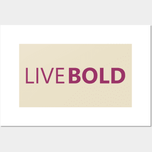 LiveBold Posters and Art